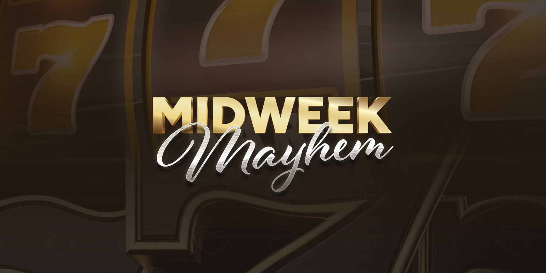 Midweek Mayhem